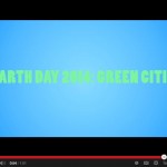 Día de la Tierra 2014 “Ciudades verdes”