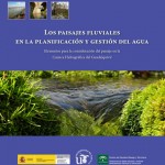 Los paisajes fluviales en la planificación y gestión del agua